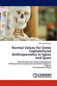 bokomslag Normal Values for Some Cephalofacial Anthropometry in Igbos and Ijaws