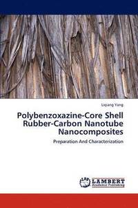 bokomslag Polybenzoxazine-Core Shell Rubber-Carbon Nanotube Nanocomposites