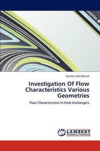 bokomslag Investigation of Flow Characteristics Various Geometries