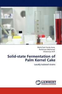 bokomslag Solid-state Fermentation of Palm Kernel Cake
