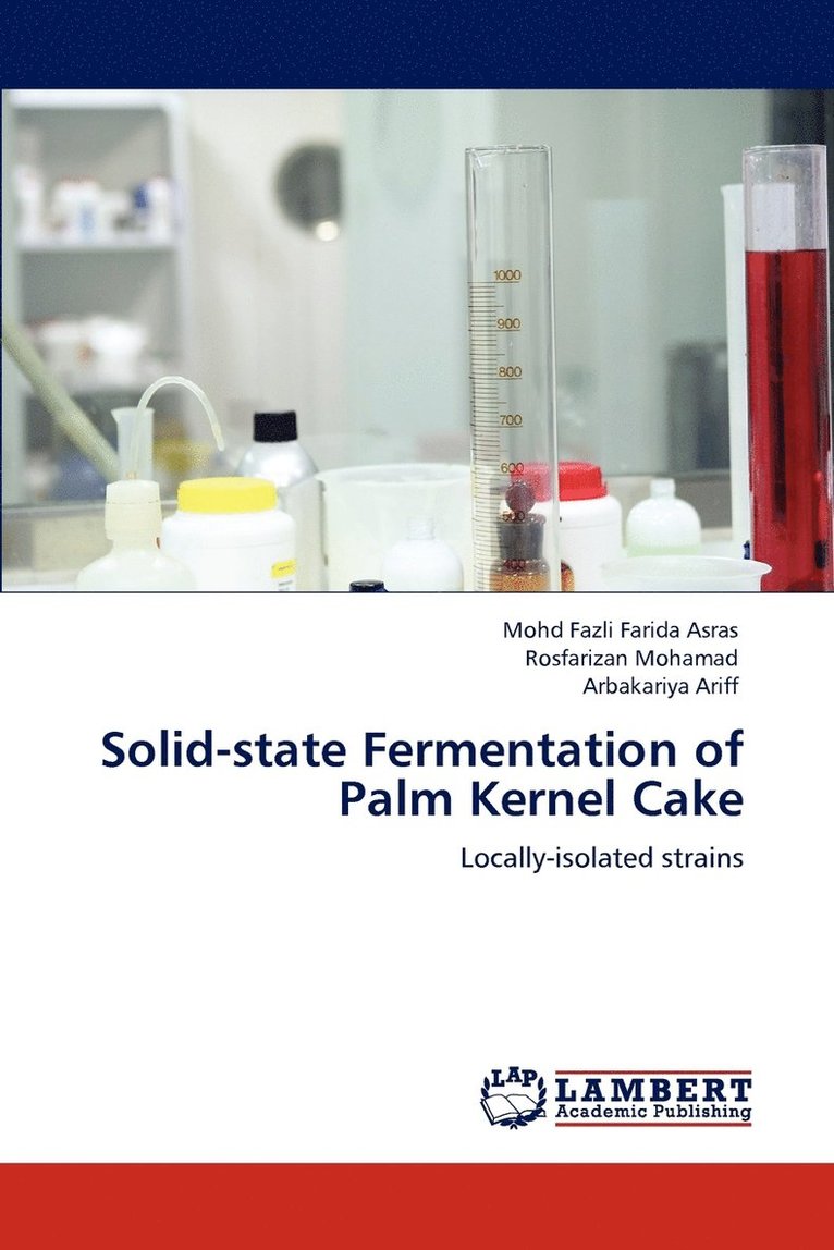 Solid-state Fermentation of Palm Kernel Cake 1