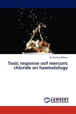 Toxic Response Oof Mercuric Chloride on Haematology 1