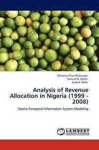 bokomslag Analysis of Revenue Allocation in Nigeria (1999 - 2008)