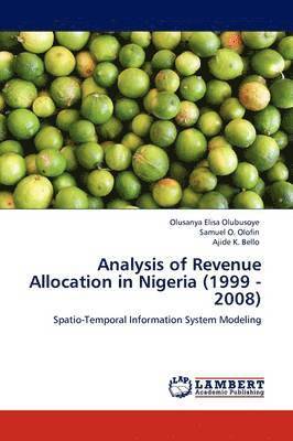 Analysis of Revenue Allocation in Nigeria (1999 - 2008) 1