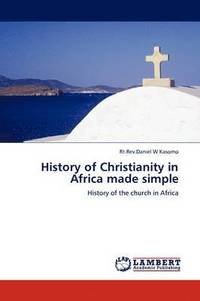 bokomslag History of Christianity in Africa Made Simple