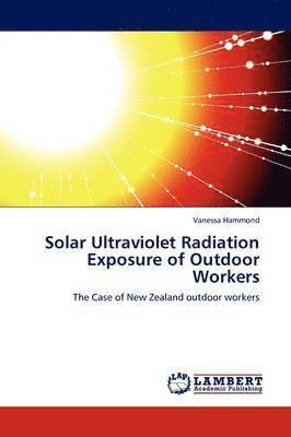 bokomslag Solar Ultraviolet Radiation Exposure of Outdoor Workers