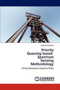 bokomslag Priority Queuing based Spectrum Sensing Methodology