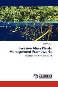 bokomslag Invasive Alien Plants Management Framework