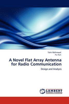 A Novel Flat Array Antenna for Radio Communication 1