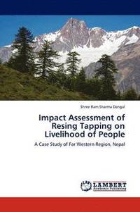 bokomslag Impact Assessment of Resing Tapping on Livelihood of People