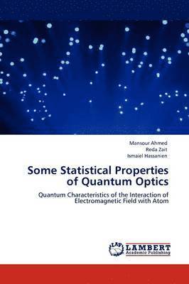 bokomslag Some Statistical Properties of Quantum Optics