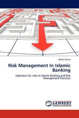 Abdul Sattar - Risk Management In Islamic Banking, Häftad