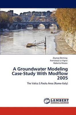 A Groundwater Modeling Case-Study With Modflow 2005 1
