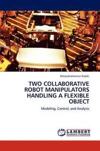 bokomslag Two Collaborative Robot Manipulators Handling a Flexible Object