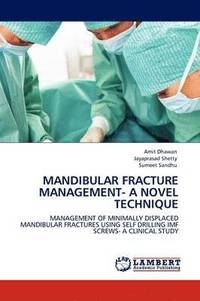 bokomslag Mandibular Fracture Management- A Novel Technique