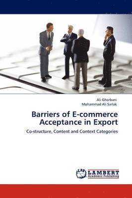 Barriers of E-Commerce Acceptance in Export 1