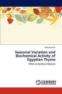 bokomslag Seasonal Variation and Biochemical Activity of Egyptian Thyme