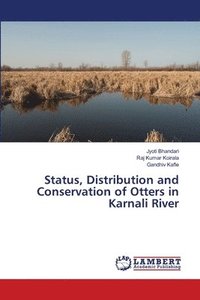 bokomslag Status, Distribution and Conservation of Otters in Karnali River
