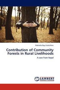 bokomslag Contribution of Community Forests in Rural Livelihoods