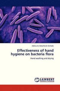 bokomslag Effectiveness of Hand Hygiene on Bacteria Flora