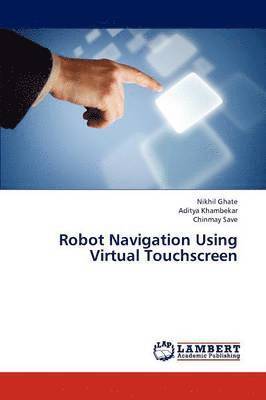 Robot Navigation Using Virtual Touchscreen 1
