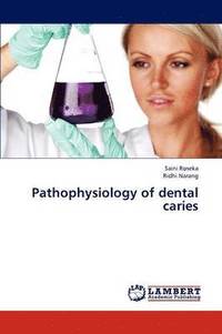 bokomslag Pathophysiology of Dental Caries