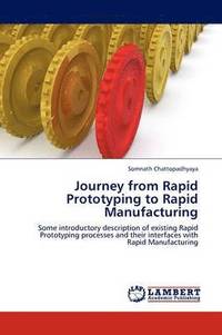 bokomslag Journey from Rapid Prototyping to Rapid Manufacturing