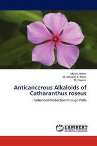 bokomslag Anticancerous Alkaloids of Catharanthus Roseus