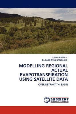 Modelling Regional Actual Evapotranspiration Using Satellite Data 1