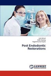bokomslag Post Endodontic Restorations
