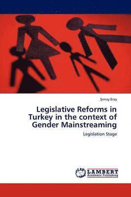Legislative Reforms in Turkey in the context of Gender Mainstreaming 1