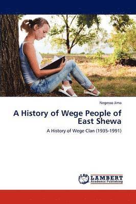 bokomslag A History of Wege People of East Shewa