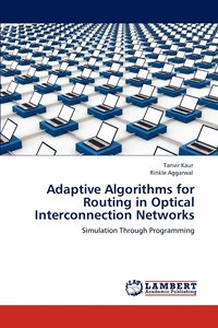 bokomslag Adaptive Algorithms for Routing in Optical Interconnection Networks