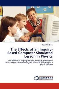 bokomslag The Effects of an Inquiry-Based Computer-Simulated Lesson in Physics