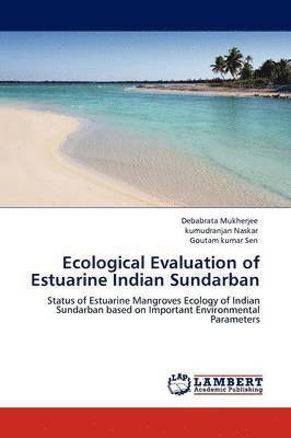 bokomslag Ecological Evaluation of Estuarine Indian Sundarban