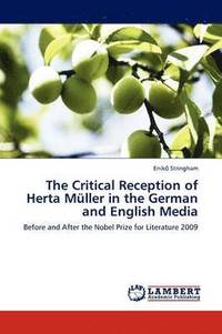 bokomslag The Critical Reception of Herta Muller in the German and English Media