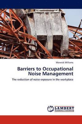 Barriers to Occupational Noise Management 1