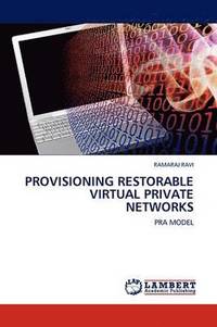 bokomslag Provisioning Restorable Virtual Private Networks