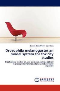 bokomslag Drosophila melanogaster an model system for toxicity studies