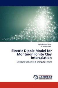 bokomslag Electric Dipole Model for Montmorillonite Clay Intercalation