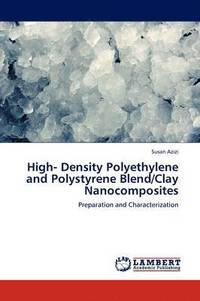 bokomslag High- Density Polyethylene and Polystyrene Blend/Clay Nanocomposites