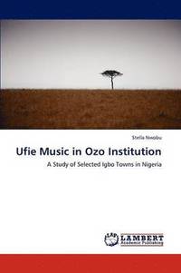 bokomslag Ufie Music in Ozo Institution