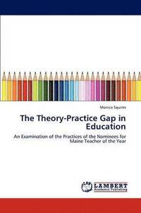 bokomslag The Theory-Practice Gap in Education