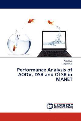 Performance Analysis of AODV, DSR and OLSR in MANET 1