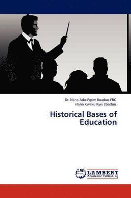 Historical Bases of Education 1