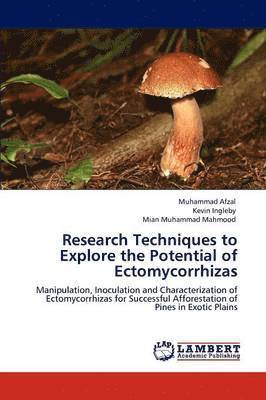 bokomslag Research Techniques to Explore the Potential of Ectomycorrhizas