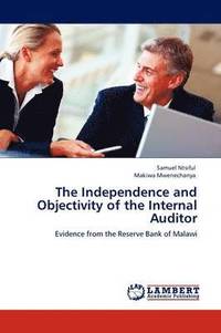 bokomslag The Independence and Objectivity of the Internal Auditor