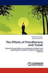 bokomslag The Effects of Prandharana and Tratak