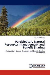 bokomslag Participatory Natural Resources management and Benefit Sharing