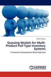 bokomslag Queuing Models for Multi-Product Pull Type Inventory Systems